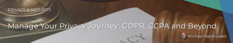 Manage Your Privacy Journey: GDPR, CCPA & Beyond