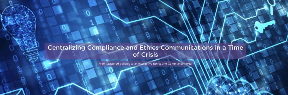 Centralizing Compliance and Ethics Communications in a Time of Crisis